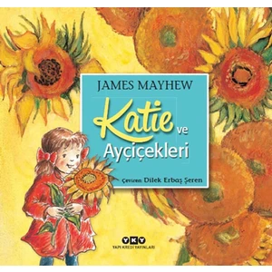 Katie Ve Ayçiçekleri-James Mayhew