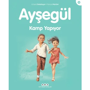 Ayşegül - Kamp Yapıyor - Gilbert Delahaye