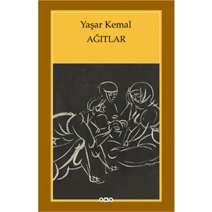 Ağıtlar - Yaşar Kemal