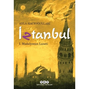 İztanbul I - Madalyonun Laneti-Ayla Hacıoğulları