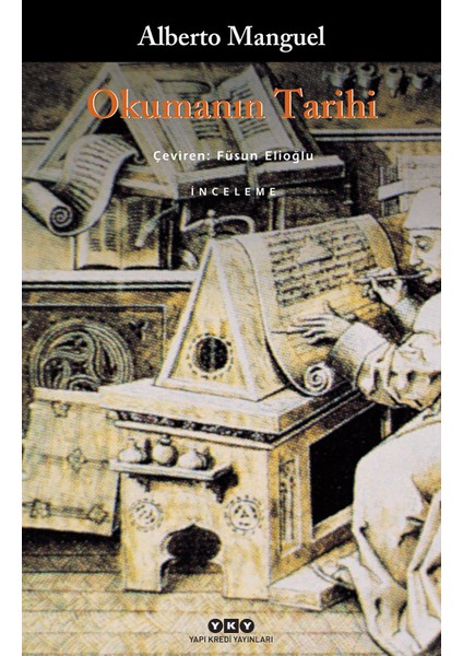 Okumanın Tarihi - Alberto Manguel