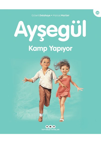 Ayşegül - Kamp Yapıyor - Gilbert Delahaye