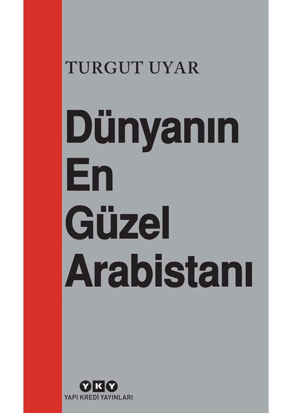 Dünyanın En Güzel Arabistanı - Turgut Uyar