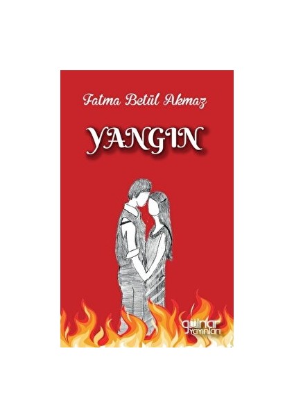 Yangın - Fatma Betül Akmaz