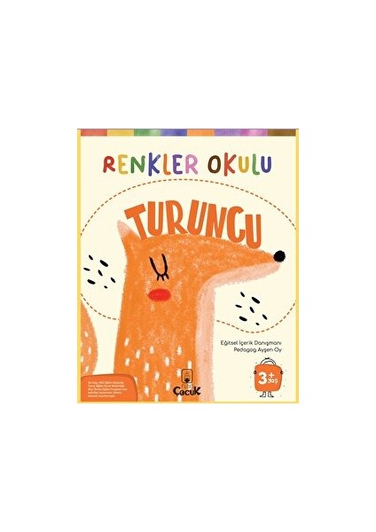 , 3+ Yaş - RENKLER OKULU- TURUNCU - Eğlenceli Ve Eğitici Okul Öncesi Beceri Gelişimi, Etkinlik
