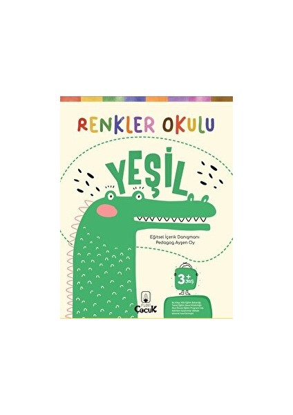 , 3+ Yaş - RENKLER OKULU- YEŞİL - Eğlenceli Ve Eğitici Okul Öncesi Beceri Gelişimi, Etkinlik