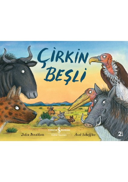 Çirkin Beşli - Julia Donaldson