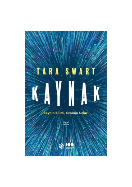 Kaynak: Beynin Bilimi, Evrenin Sırları - Tara Swart