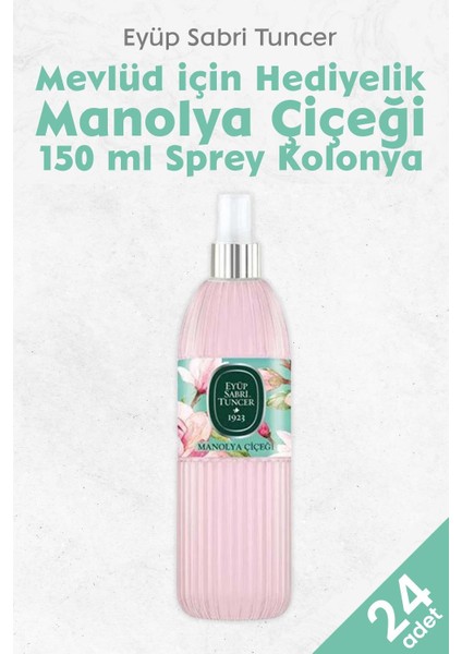Manolya Çiçeği Kolonyası Silindir Pet Sprey Şişe 150 ml x 24 Adet