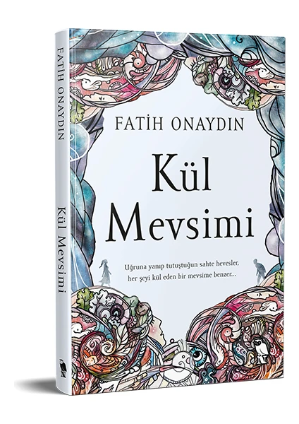 Kül Mevsimi - Fatih Onaydın