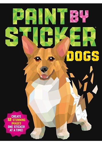 Paint By Sticker: Dogs (Create 12 Stunning Images One Sticker At A Time!)