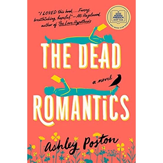 Ashley The Dead Romantics - Ashley Poston
