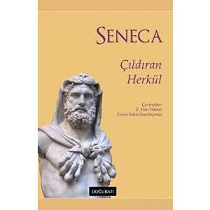 Çıldıran Herkül - Lucius Annaeus Seneca