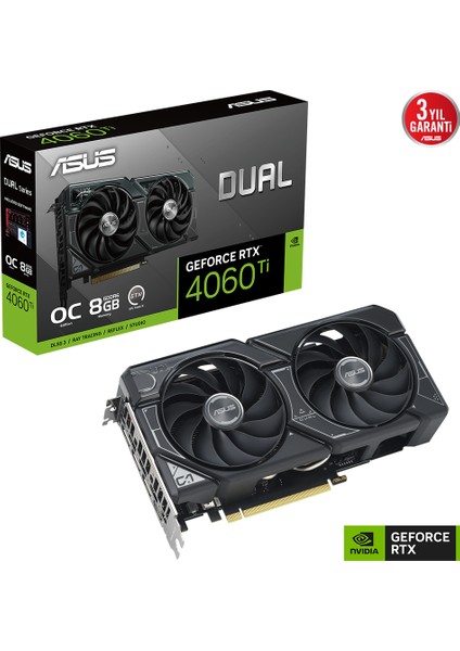 ASUS GEFORCE DUAL RTX 4060 TI 8GB 128bit GDDR6 2595MHz OC HDMI 3xDP (DUAL-RTX4060TI-O8G) DLSS3 EKRAN KARTI