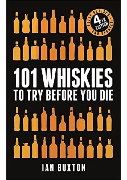 101 Whiskies To Try Before You Die (Hardcover) - Lan Buxton