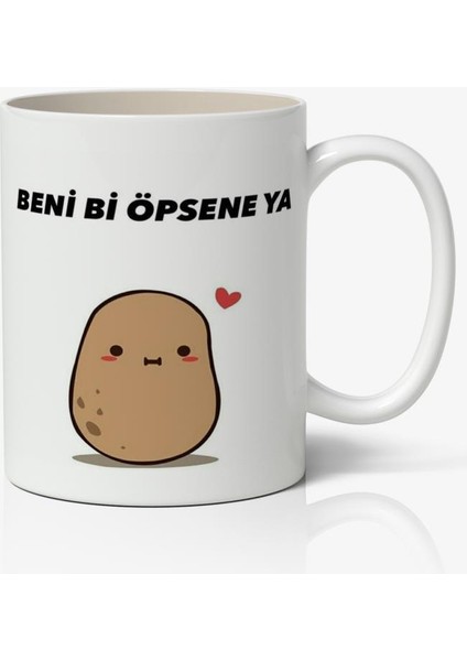 Beni Bi Öpsene Ya Yazılı Baskılı Kupa Bardak