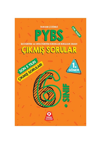 Örnek Akademi Yayınları 6. Sınıf 2023 1. Dönem PYBS Bursluluk Son 5 Yılın Çıkmış Soruları