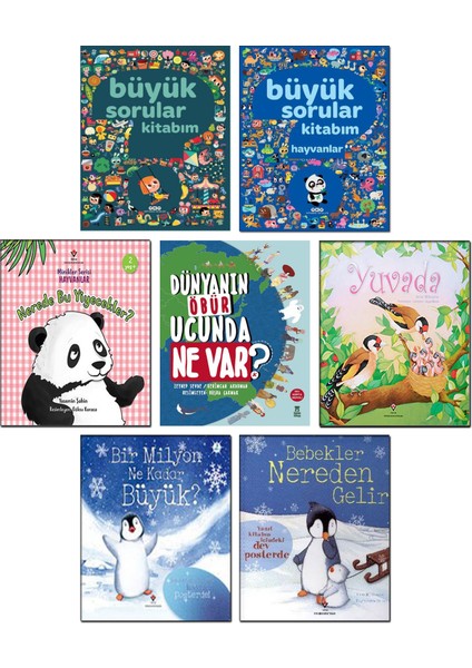 - + Büyük Sorular Kitabım + Büyük Sorular Kitabım Hayvanlar + Nerede Bu Yiyecekler? + Dünyanın Öbür Ucunda Ne Var? + Yuvada + Bir Milyon Ne Kadar Büyük? + Bebekler Nereden Gelir – 7
