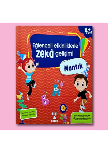 Eğlenceli Etkinliklerle Zeka Gelişimi - Mantık Kitap - Ayşen Oy