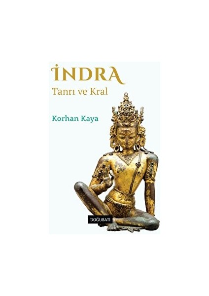 Indra - Tanrı ve Kral - Korhan Kaya