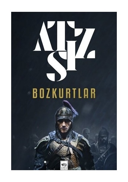 Atsız Roman: Deli Kurt - Ruh Adam - Bozkurtlar - Hüseyin Nihal Atsız