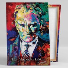 SML Tablo Mustafa Kemal Atatürk Her Fabrika Bir Kaledir Imzalı Dekor