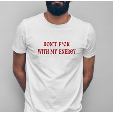 Prospettiva Erkek Beyaz Don't F*ck Wıth My Energy Yazılı T-Shırt