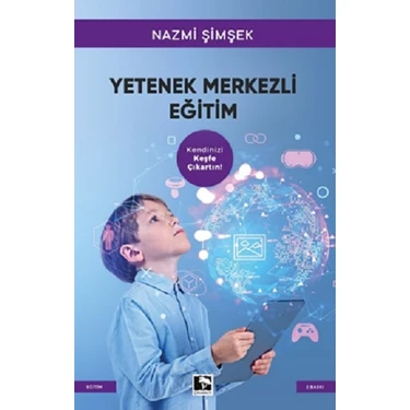 Yetenek Merkezli Eğitim - A. A.