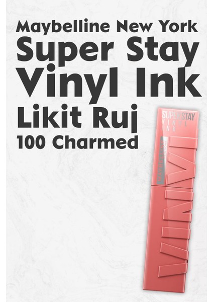 Maybelline New York Super Stay Vinyl Ink Likit Ruj 100 Charmed