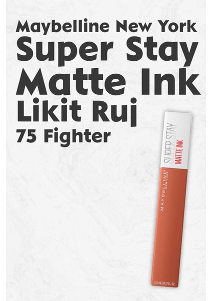 Maybelline New York Super Stay Matte Ink Likit Mat Ruj 75 Fighter