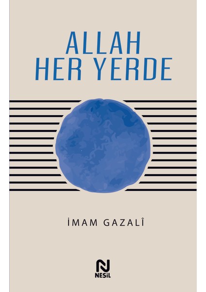 Allah Her Yerde - Imam Gazalî