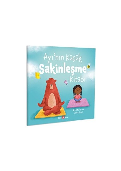 Ayı’nın Küçük Sakinleşme Kitabı - Seb Davey