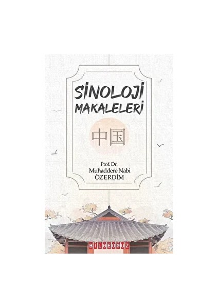 Sinoloji Makaleleri - Muhaddere Nabi Özerdim