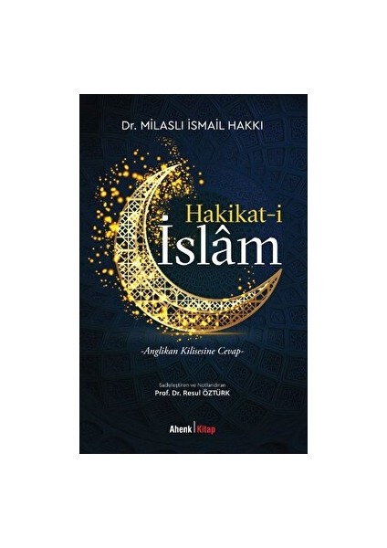 Hakikat-I Islam - Milaslı İsmail Hakkı