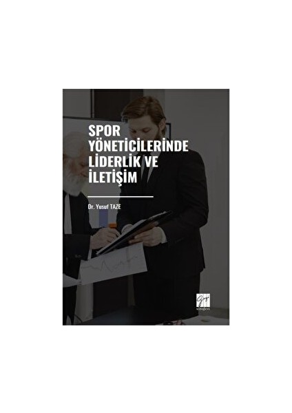 Spor Yöneticilerinde Liderlik ve Iletişim - Yusuf Taze