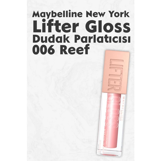 Maybelline New York Lifter Gloss Dudak Parlatıcısı 006 Reef