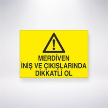 Reysa Tasarım Merdiven Iniş ve Çıkışlarında Dikkatli Ol 21X35 Arkası Yapışkanlı Levha 21X30 cm Yapışkanlı Levha