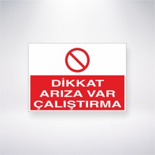 Reysa Tasarım Dikkat Arıza Var Çalıştırma 21X30 cm Yapışkanlı Levha