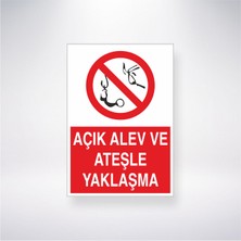 Reysa Tasarım Açık Alev ve Ateşle Yaklaşma 21X30 cm Yapışkanlı Levha