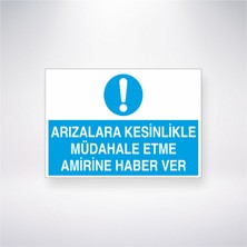 Reysa Tasarım Arızalara Kesinlikle Müdahale Etme Amirine Haber Ver 21X30 cm Yapışkanlı Levha