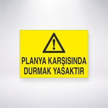 Reysa Tasarım Planya Karşısında Durmak Yasaktır 21X30 cm Yapışkanlı Levha