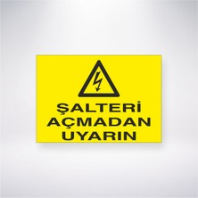 Reysa Tasarım Şalteri Açmadan Uyarın 21X30 cm Yapışkanlı Levha