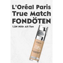 L'Oréal Paris Loreal Paris True Match Fondöten 1.5n Nötr Alt Ton