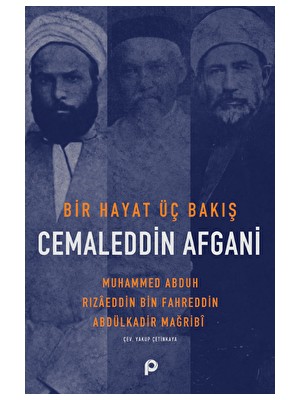 Pınar Yayınları Bir Hayat Üç Bakış Cemaleddin Afgani - Muhammed Abduh