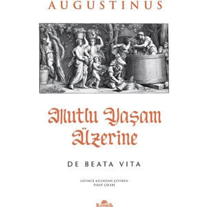 Mutlu Yaşam Üzerine – Augustinus