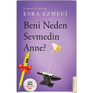 Beni Neden Sevmedin Anne? - Esra Ezmeci + Kalem