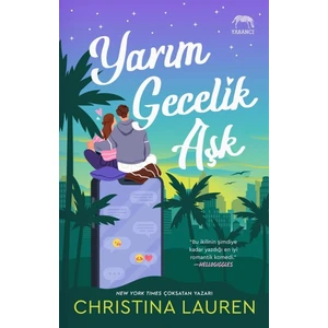 Yarım Gecelik Aşk - Christina Lauren