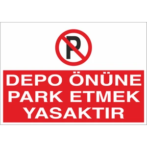 Reysa Tasarım Depo Önüne Park Etmek Yasaktır 21X35 Arkası Yapışkanlı Levha 21X30 cm Yapışkanlı Levha