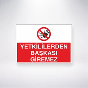 Reysa Tasarım Yetkiliden Başkası Giremez 21X35 Arkası Yapışkanlı Levha 21X30 cm Yapışkanlı Levha