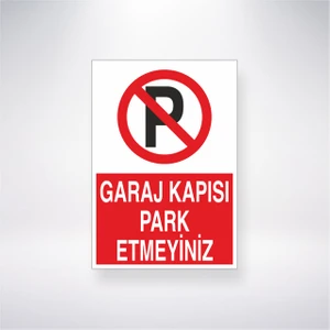 Reysa Tasarım Garaj Kapısı Park Etmeyiniz 21X35 Arkası Yapışkanlı Levha 21X30 cm Yapışkanlı Levha